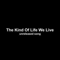 Oliver Tree - The Kind Of Life We Live (Unreleased)