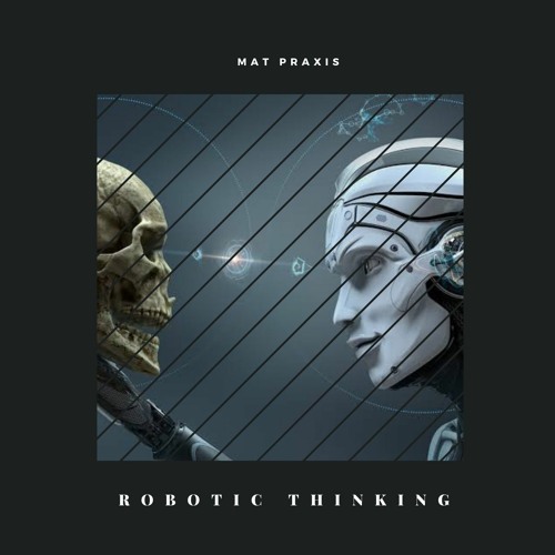 Robotic Thinking