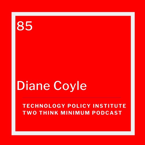 Diane Coyle on How Economics Can Evolve with a Changing World