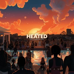 Heated (the cooldown edit)