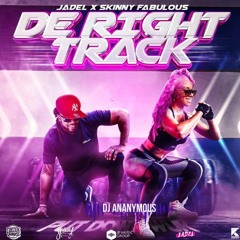 Jadel Ft Skinny Fabublous X Dj Ananymous - De Right Track (2023) Club Edit Intro