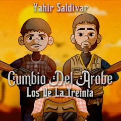 Cumbia Del Arabe- Yahir Saldivar