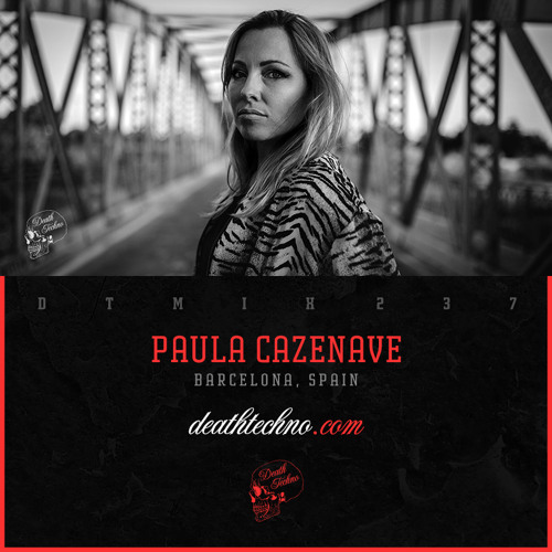 DTMIX237 - Paula Cazenave [Barcelona, SPAIN]