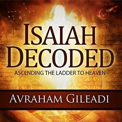 Read EPUB KINDLE PDF EBOOK Isaiah Decoded by  Avraham Gileadi,Marvin Payne,Hebraeus Press 💛