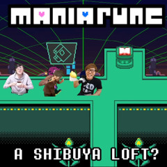 【DELTARUNE AU × Hikakin_Mania】MANIARUNE - A SHIBUYA LOFT?