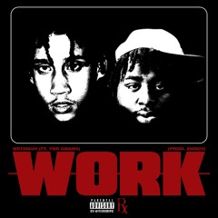 WORK (feat. YSR Gramz)