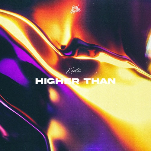 Keeth - Higher Than