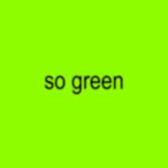 so green