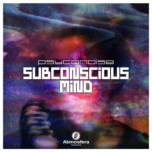 Psyconoise - Subconscious Mind