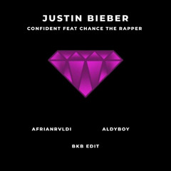 Confident (Afrianrvldi & AldyBoy BKB Edit)CLICK BUY = FREE DL