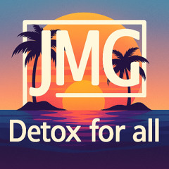 JMG Detox for all (Afro House - Deep House)