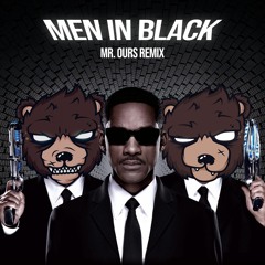Will Smith Ft Coko - Men In Black (Mr. Ours Remix)