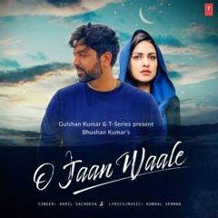 O Jaan Waale