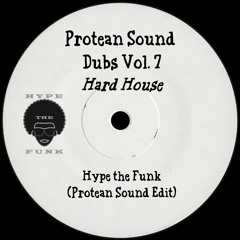 Hype The Funk (Protean Sound Edit)