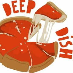 Deep Dish Delish