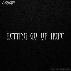 Letting Go Of Hope