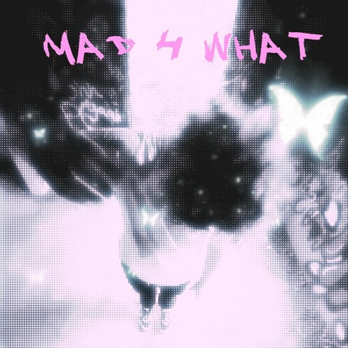 MAD 4 WHAT