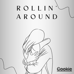 Rollin’ Around
