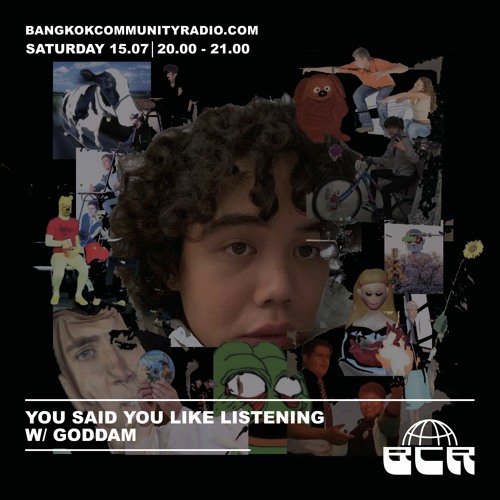 You Said You Like Listening w/ Goddam - 15th July 2023