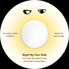 Lexx Feat Stimulator Jones - Right By My Side [JD's B-Boy Fantasy Mix]