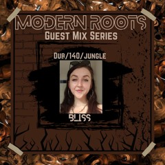 Modern Roots Guest Mix: Bliss