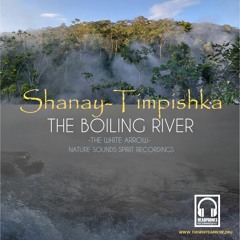 Shanay Timpishka - The Boiling River (promo video)