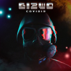 GiZwO - COVID - 19 - (250 BPM)