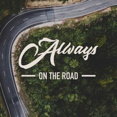 Always On The Road  (Featuring: Kim Huckridge - bg vocals)