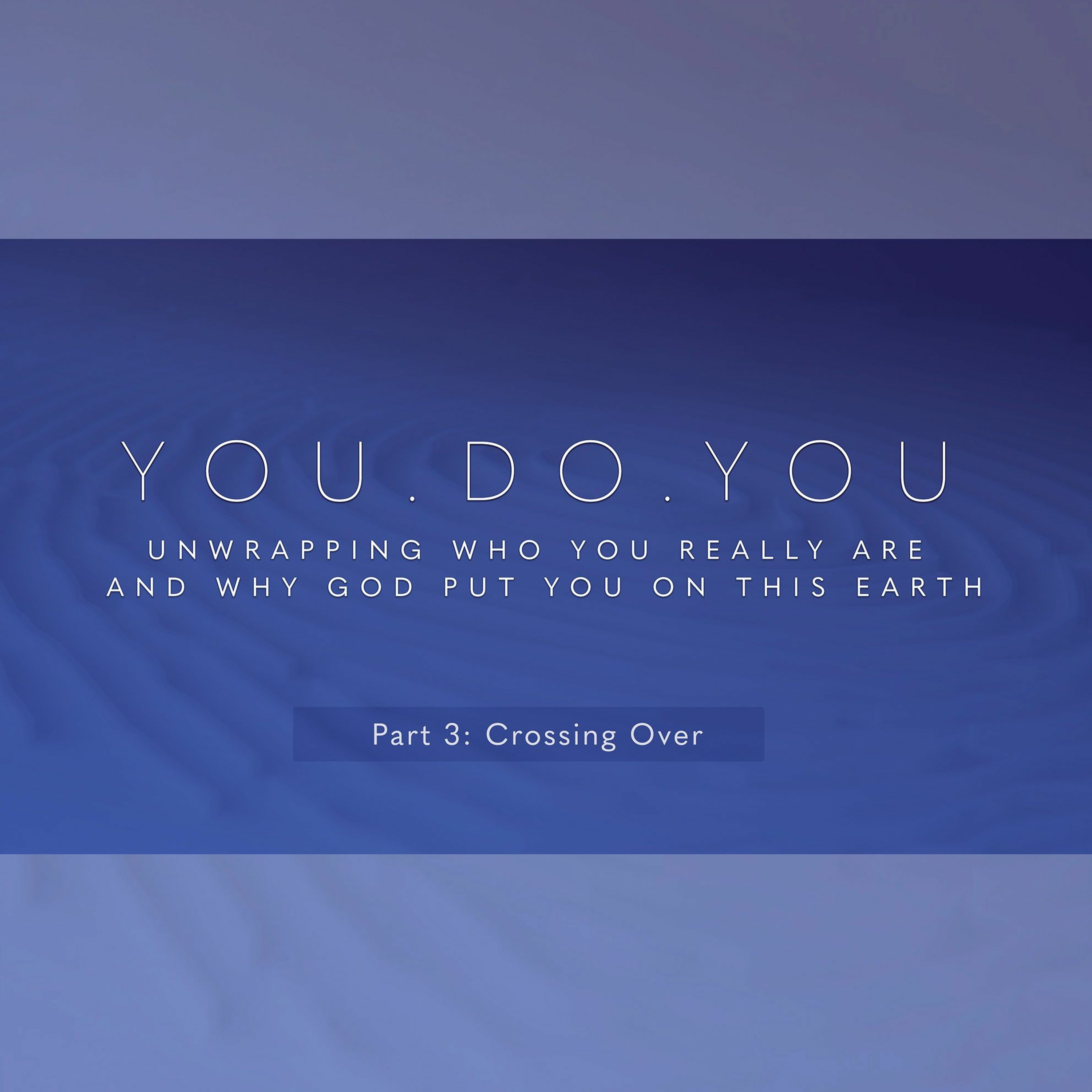 Part 3: Crossing Over episode artwork