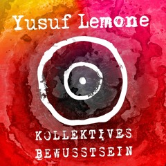 Kollektives Bewusstsein Podcast 043 - Yusuf Lemone