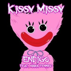 Kissy Missy Feat. Maya Fennec