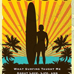 [DOWNLOAD] EPUB 📦 Kook: What Surfing Taught Me About Love, Life, and Catching the Pe