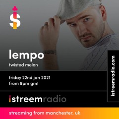 Lempo  - Twisted Melon Jan 21