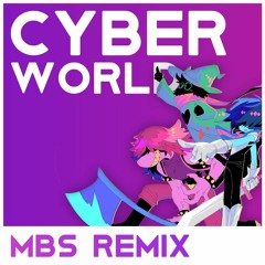 Deltarune 2 - A Cyber World [MBS Remix]