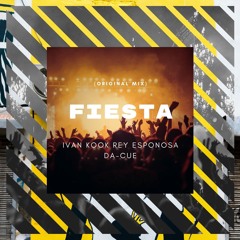 Ivan KooK Rey Espinosa Da - Cue - Fiesta (Original Mix)