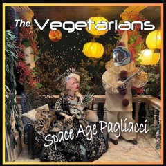 Prog Rock Duo The Vegetarians - Space Age Pagliacci Album