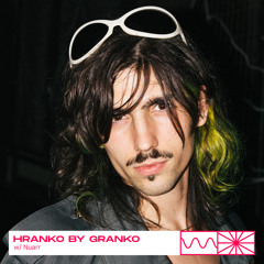 Hranko by Granko 11/23 w/ nuarrrrr
