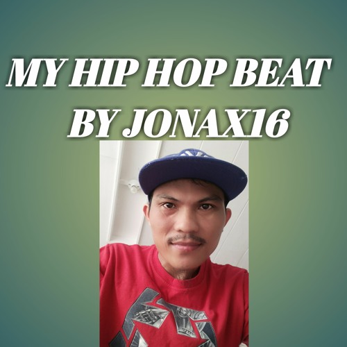 My Hip Hop Beat by Jonax16 Beat | Free Listening on SoundCloud