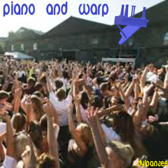 Piano and Warp
