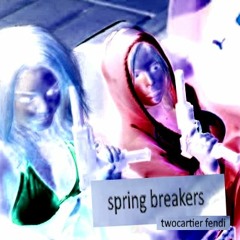 spring breakers w shawtyfendi (voidrave99)