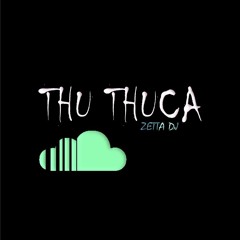 THU THUCA - FOREVER (ALTOREMIX) - ZETTA DJ