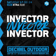Invector | Decibel outdoor 2024 | Xtra Raw | Saturday