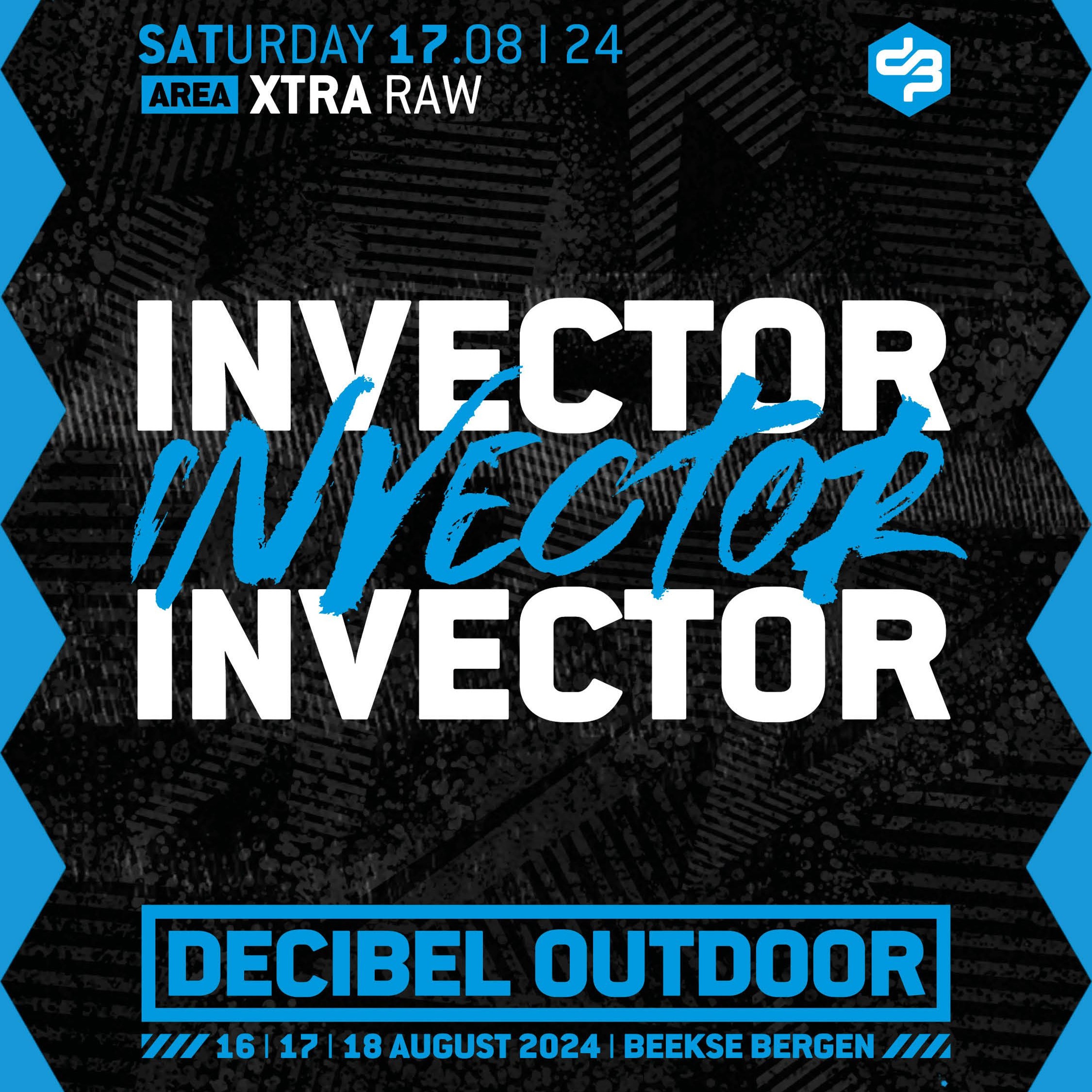 Invector | Decibel outdoor 2024 | Xtra Raw | Saturday episode artwork