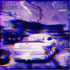 DRIVE ME INSANE (Prod. ItsAlameri)