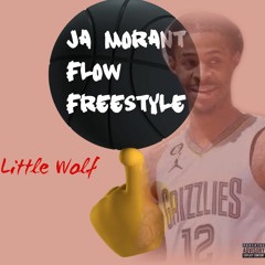 Little Wolf - Ja Morant Flow Freestyle