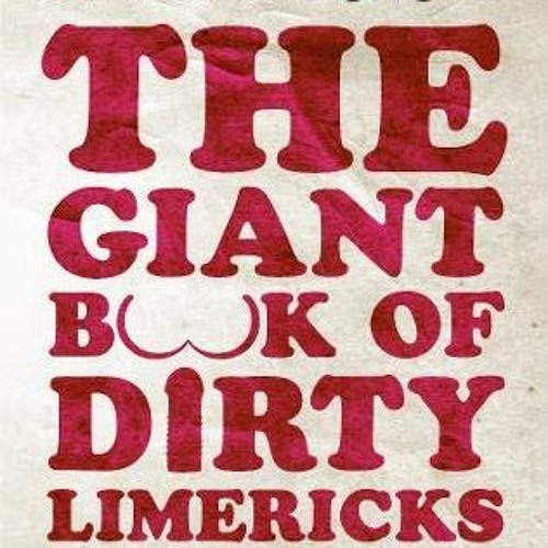 [Get] KINDLE PDF EBOOK EPUB The Giant Book of Dirty Limericks: Over 1,000 Raunchy Rhymes (Day Hike!)