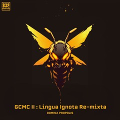 GCMC II: Lingua Ignota Re-mixta