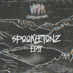 Vampa - Shapeshifting (spookletonz Edit)