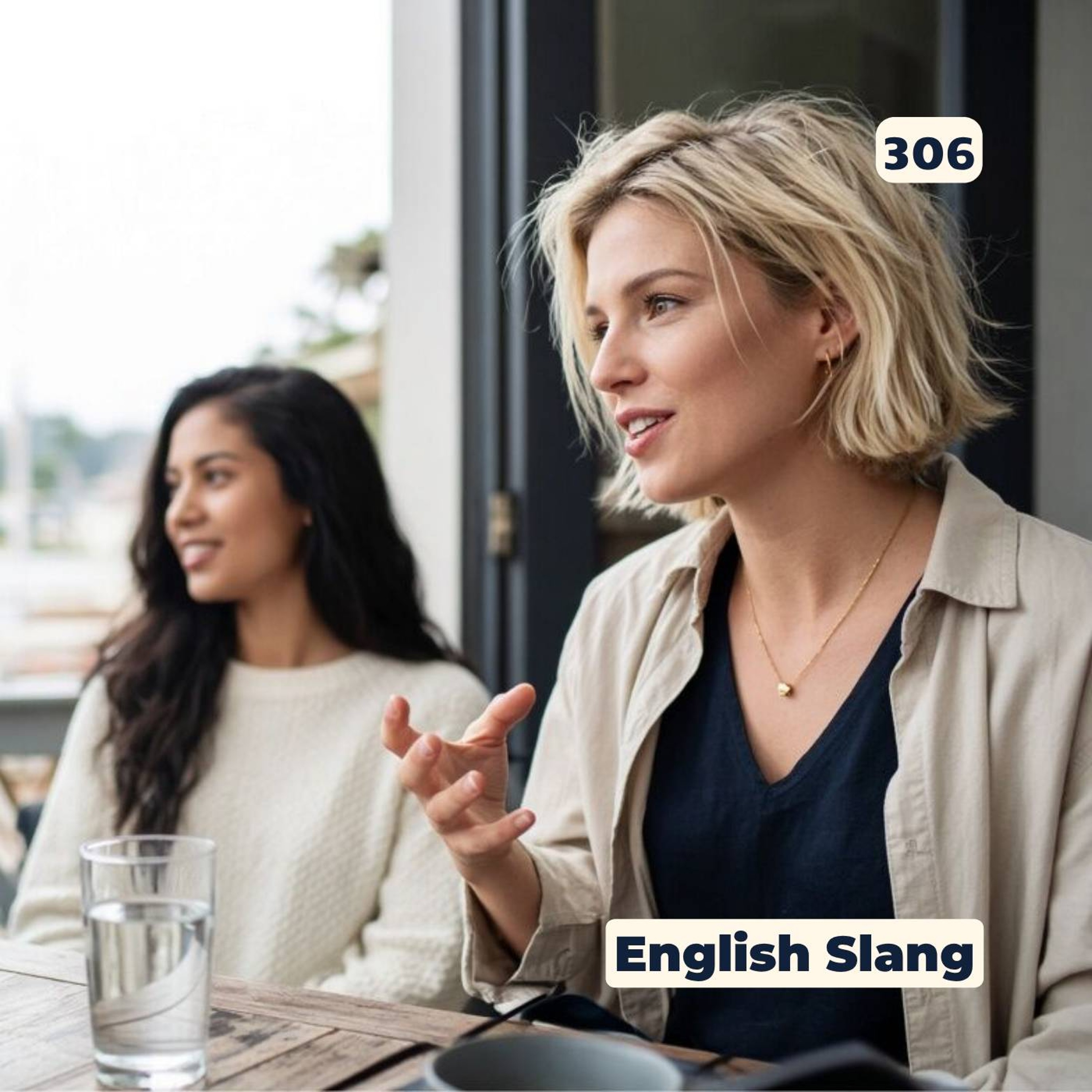 #306 Slang Words in English 2024 episode artwork