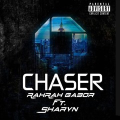CHASER ft. Sharyn